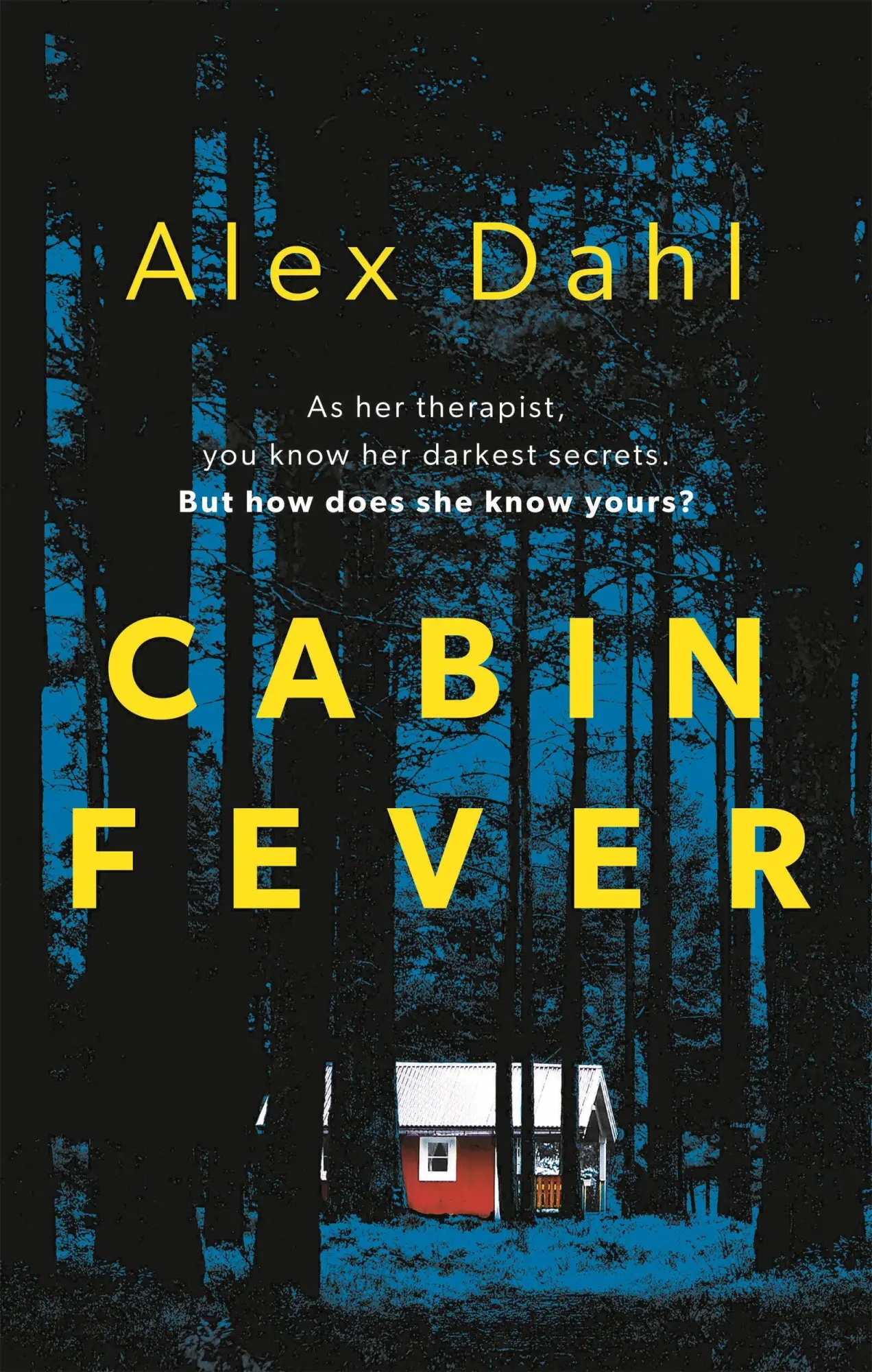 Cover: 9781789544053 | Cabin Fever | Alex Dahl | Taschenbuch | 320 S. | Englisch | 2022
