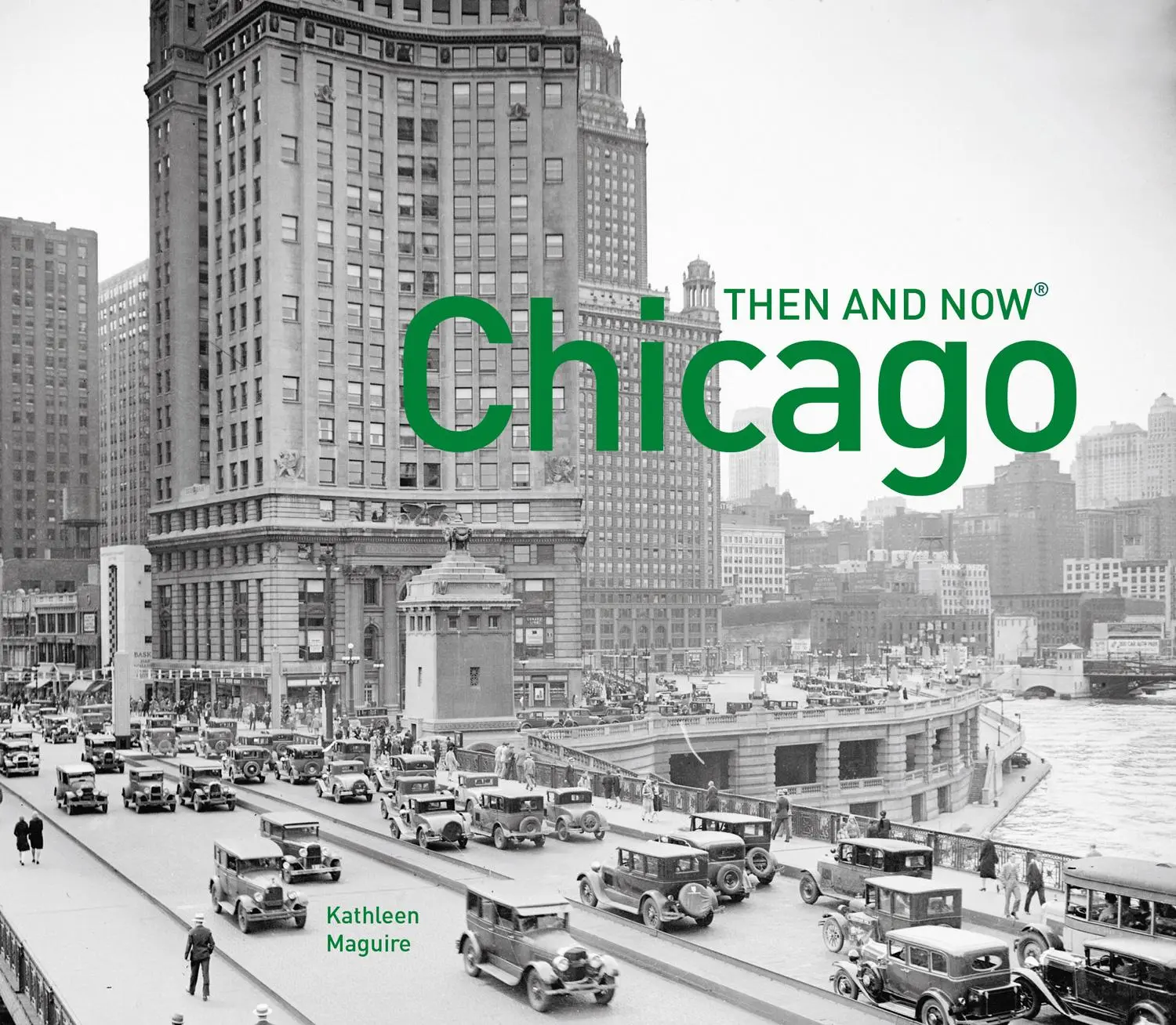 Cover: 9781910904053 | Chicago Then and Now(r) | Kathleen Maguire | Buch | Englisch | 2015