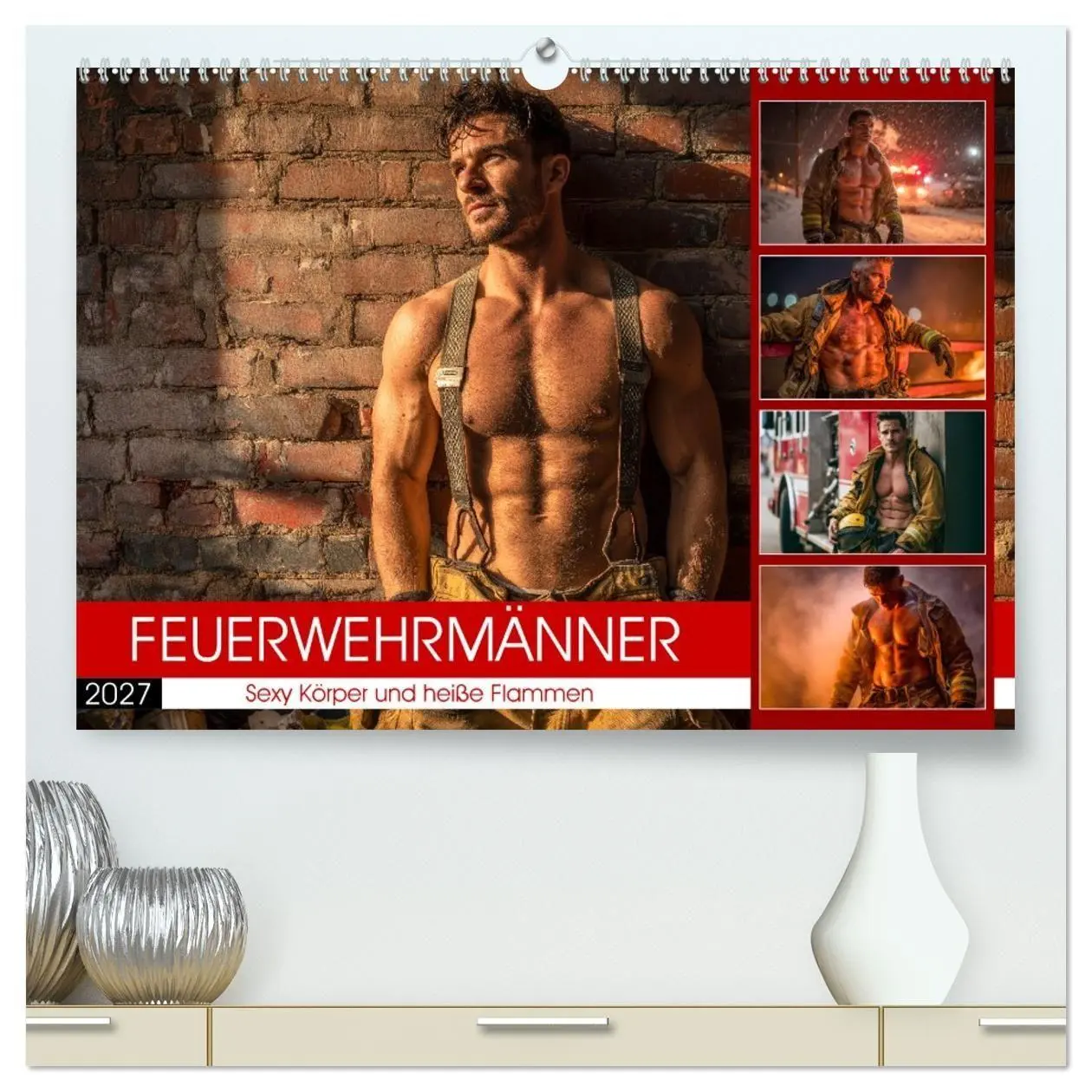 Cover: 9783516924053 | Feuerwehrmänner - Sexy Körper und heiße Flammen (hochwertiger...