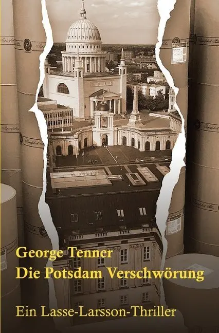 Cover: 9783750254053 | Die Potsdam-Verschwörung | George Tenner | Taschenbuch | Deutsch