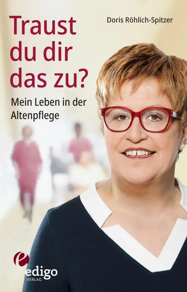 Cover: 9783949104053 | Traust du dir das zu? Mein Leben in der Altenpflege. Eine...