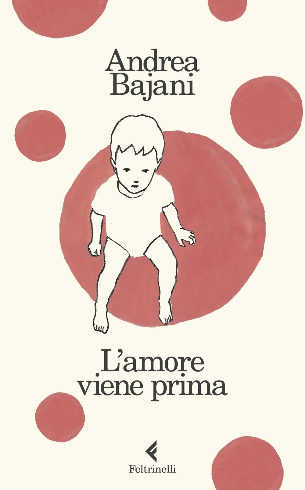 Cover: 9788807034053 | L' amore viene prima | Andrea Bajani | Taschenbuch | I narratori