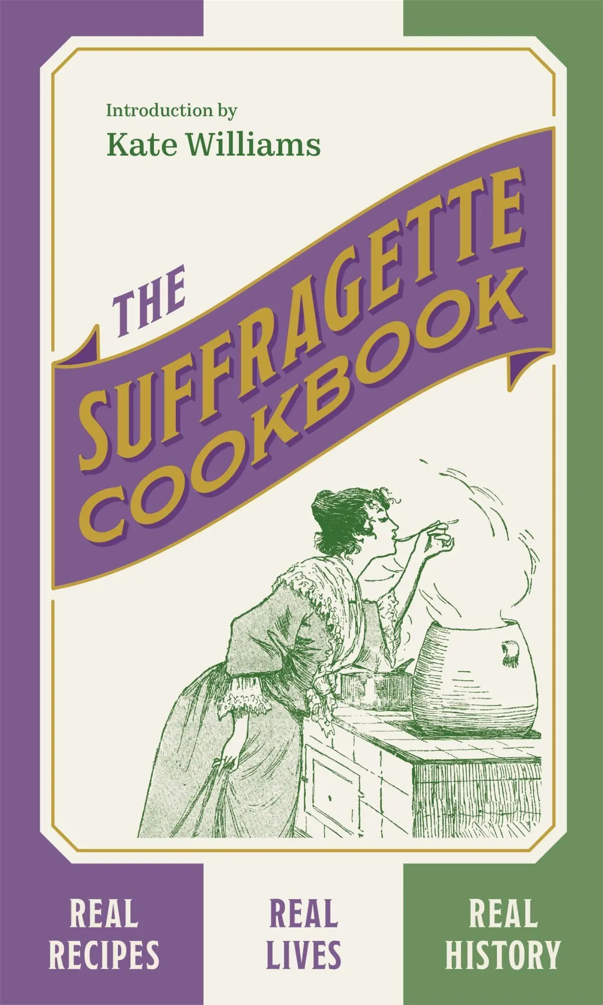 Cover: 9781529394153 | The Suffragette Cookbook | Kate Williams | Buch | Gebunden | Englisch