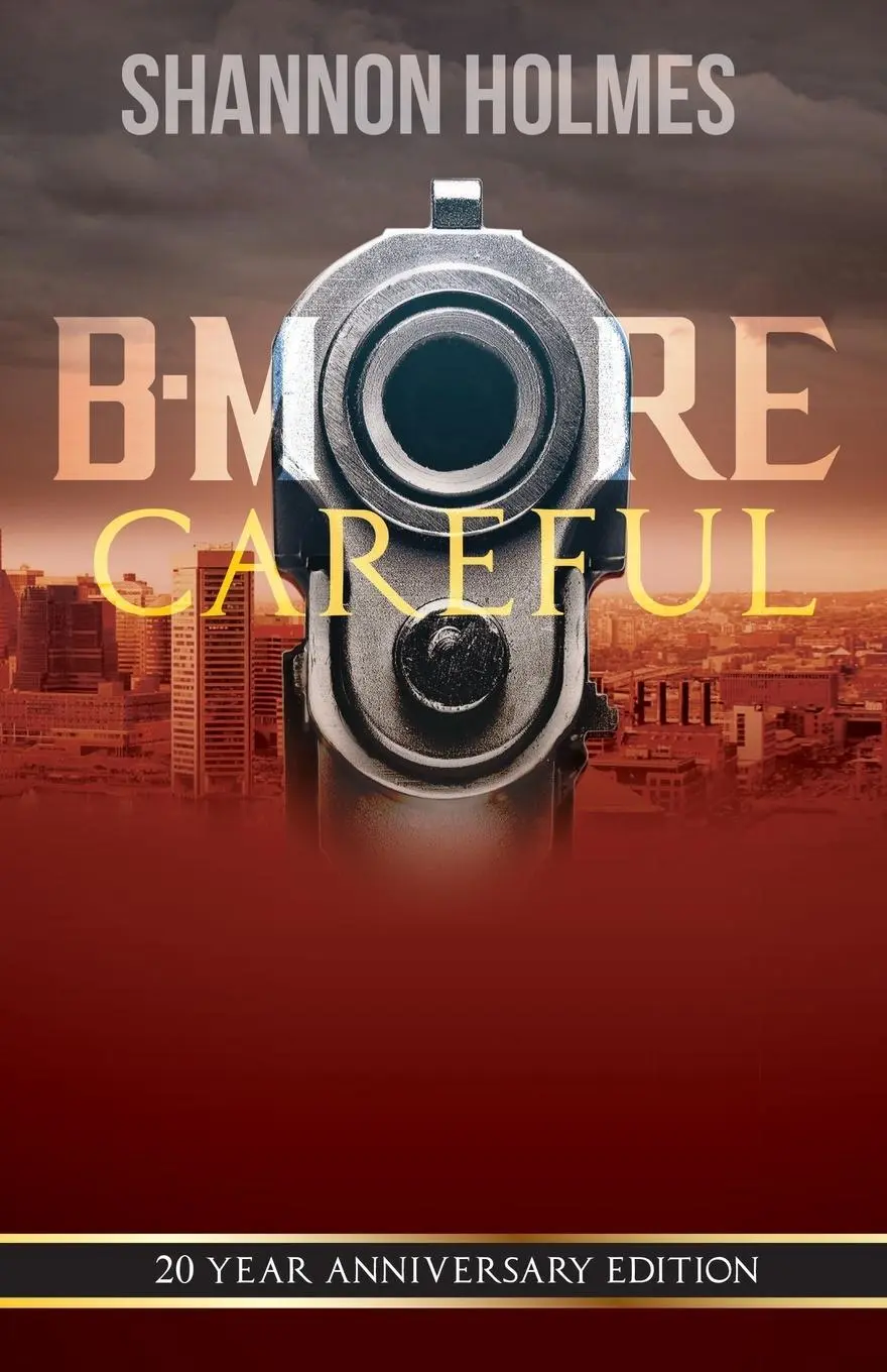 Cover: 9781733304153 | B-More Careful | 20 Year Anniversary Edition | Shannon Holmes | Buch