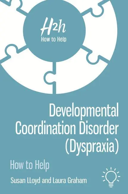Cover: 9781913414153 | Developmental Coordination Disorder (Dyspraxia) | Laura Graham (u. a.)