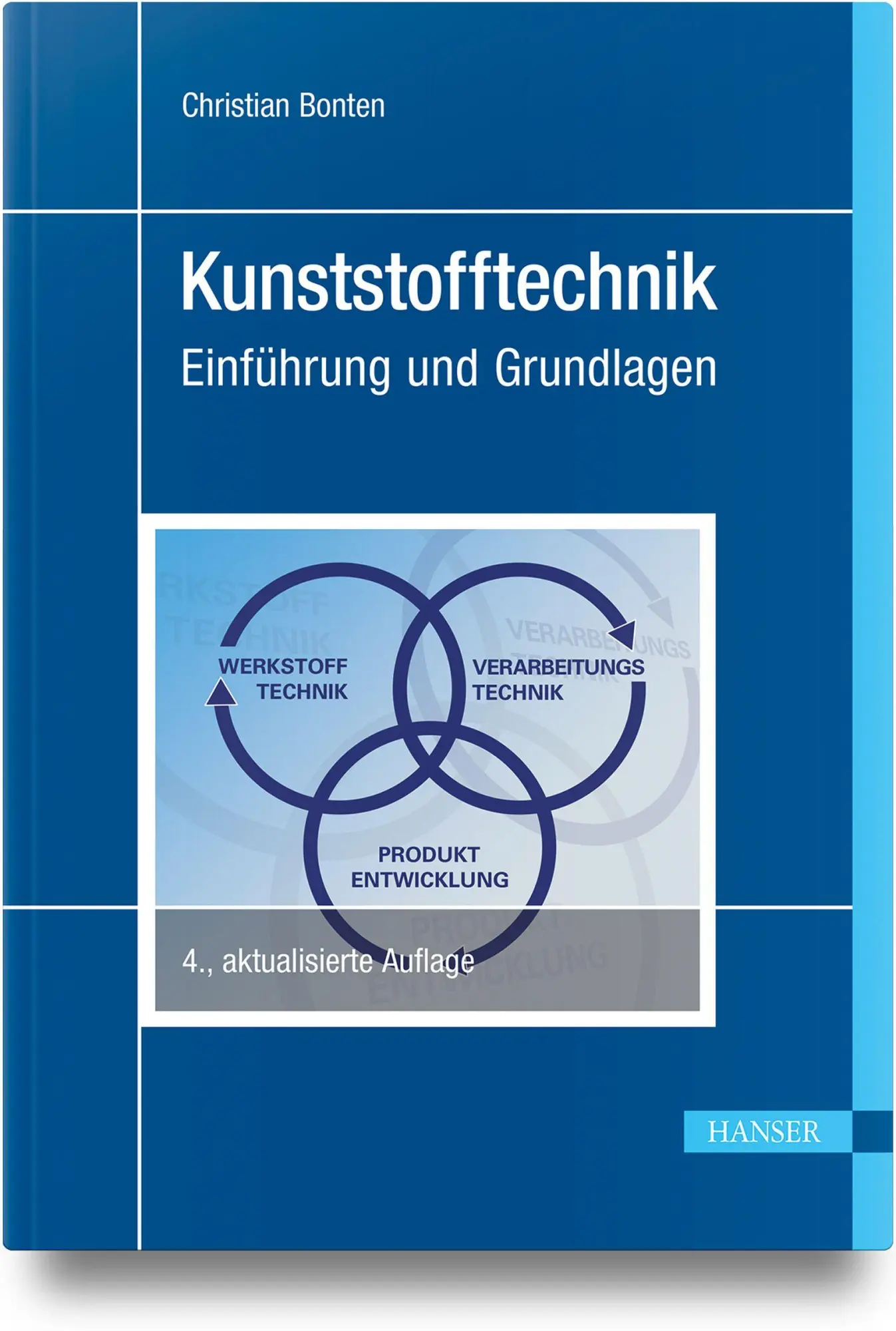 Cover: 9783446484153 | Kunststofftechnik | Einführung und Grundlagen | Christian Bonten | XXI