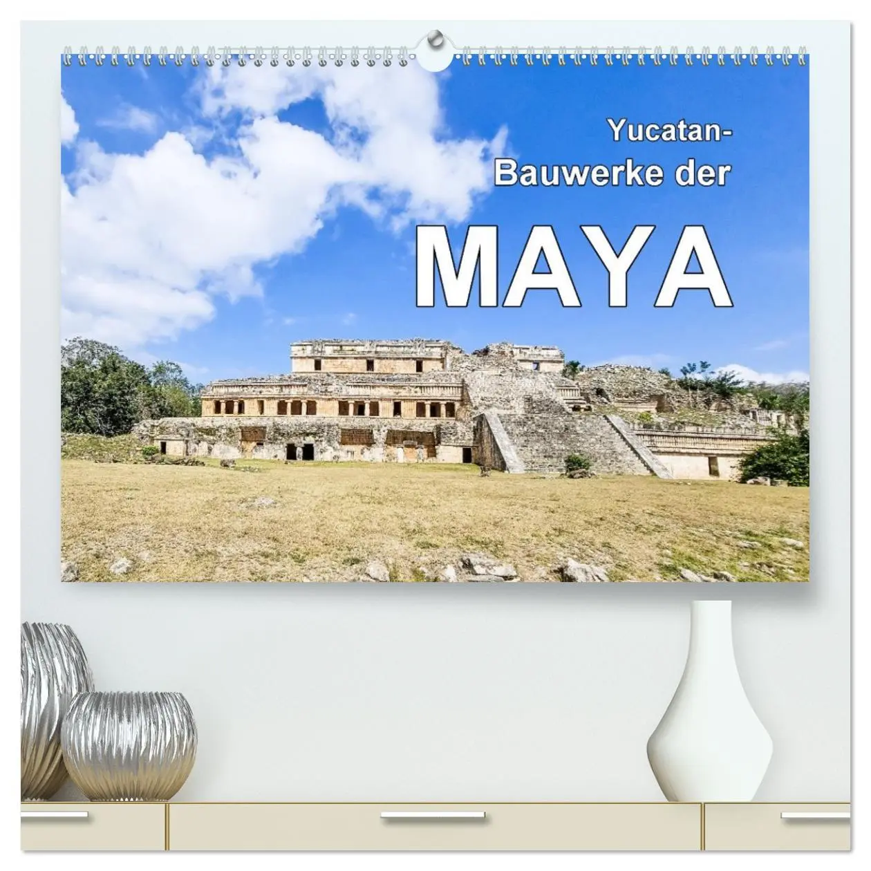 Cover: 9783457514153 | Yucatan-Bauwerke der MAYA (hochwertiger Premium Wandkalender 2026...