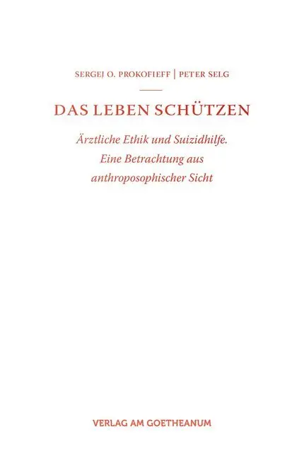 Cover: 9783723514153 | Das Leben schützen | Sergej O. Prokofieff (u. a.) | Taschenbuch | 2011