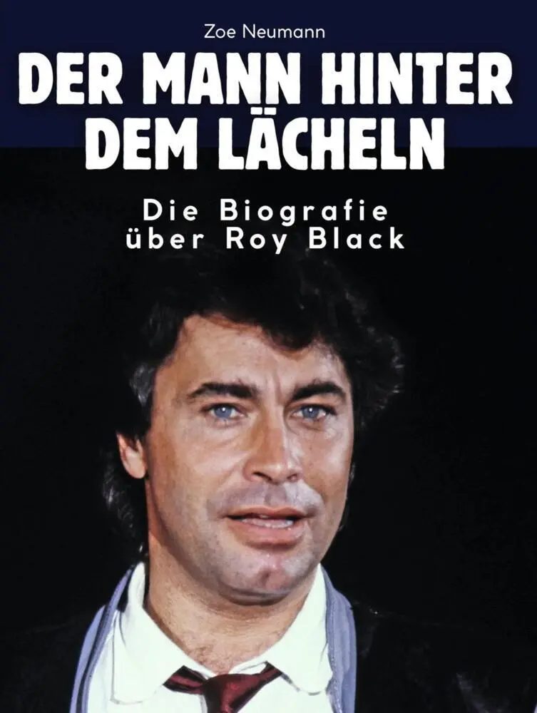 Cover: 9783759184153 | Die Biografie über Roy Black | Zoe Neumann | Taschenbuch | 106 S.