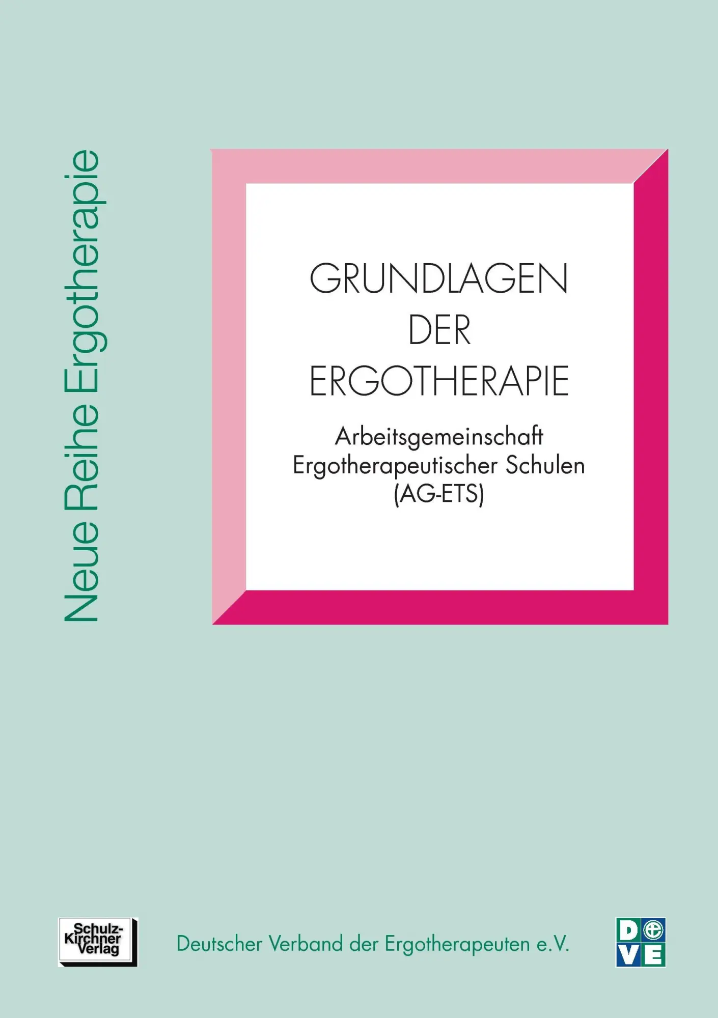 Cover: 9783824804153 | Grundlagen der Ergotherapie | Schulen | Taschenbuch | Paperback | 2014