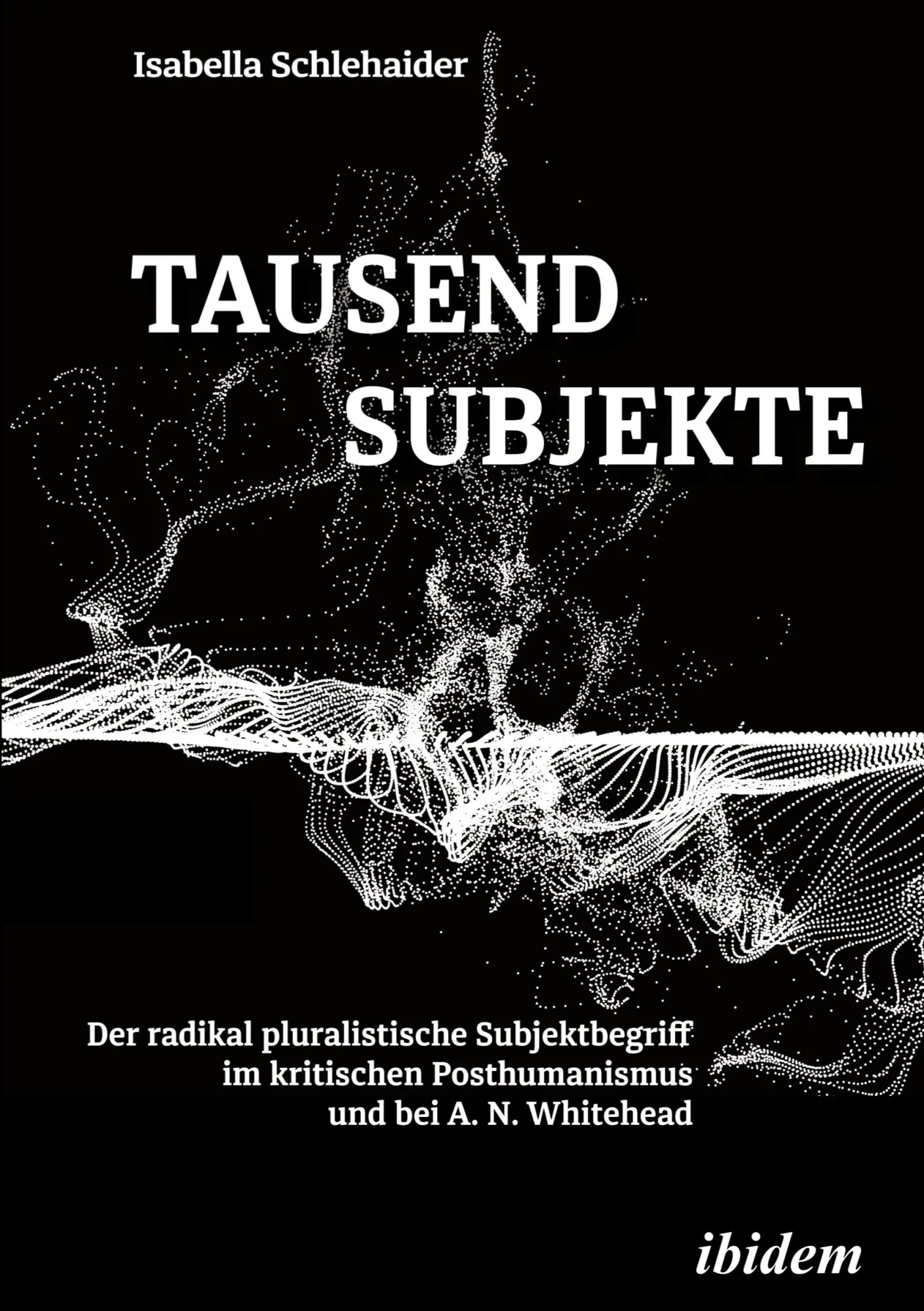 Cover: 9783838214153 | Tausend Subjekte | Isabella Schlehaider | Taschenbuch | Paperback