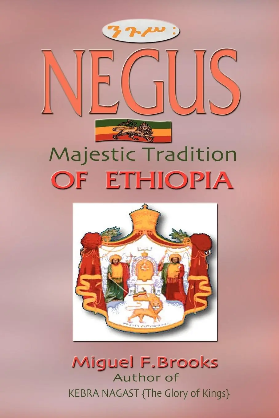 Cover: 9789768184153 | NEGUS Majestic Tradition of Ethiopia | Miguel F. Brooks | Taschenbuch