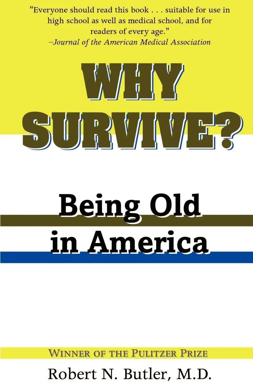 Cover: 9780801874253 | Why Survive? | Being Old in America | Robert N. Butler | Taschenbuch