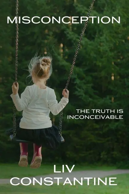 Cover: 9780997694253 | Misconception | Liv Constantine | Taschenbuch | Englisch | 2024