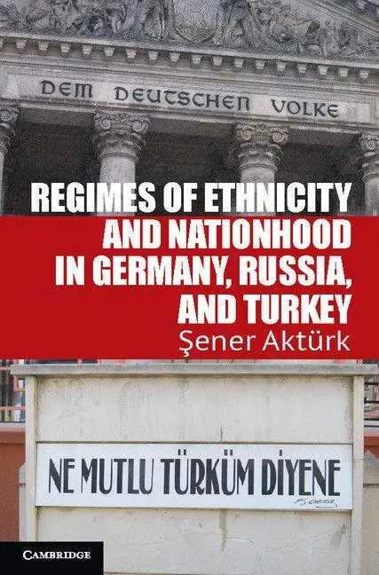 Cover: 9781107614253 | Regimes of Ethnicity and Nationhood in Germany, Russia, and Turkey