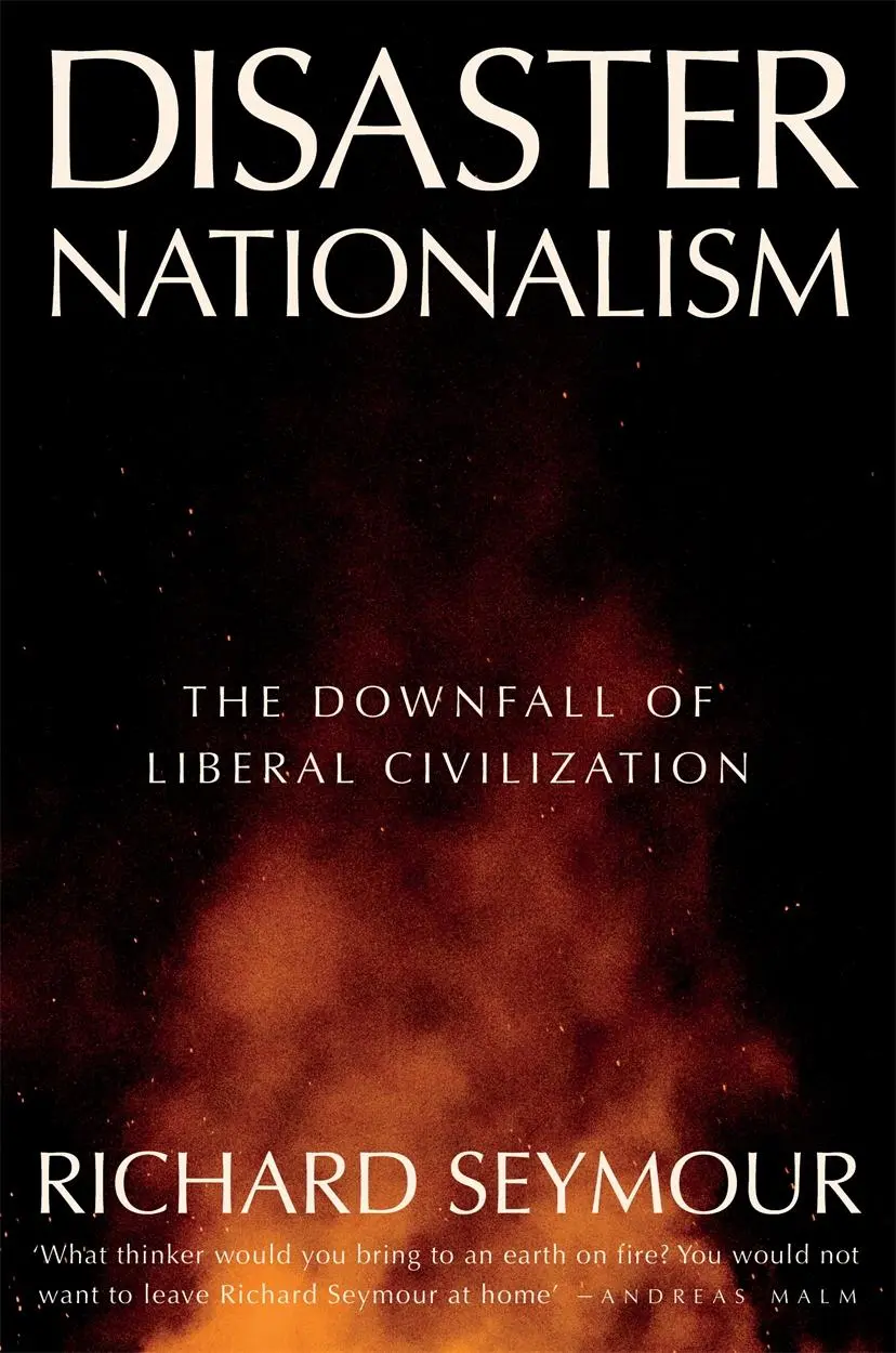 Cover: 9781804294253 | Disaster Nationalism | The Downfall of Liberal Civilization | Seymour