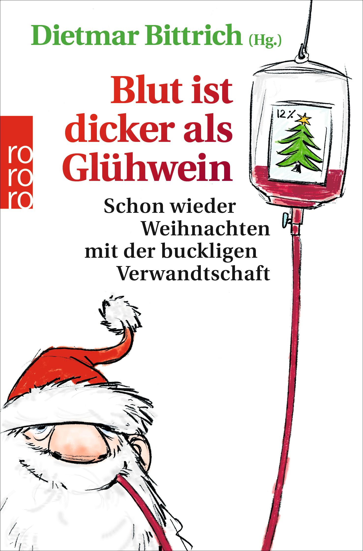 Cover: 9783499634253 | Blut ist dicker als Glühwein | Dietmar Bittrich | Taschenbuch | 270 S.