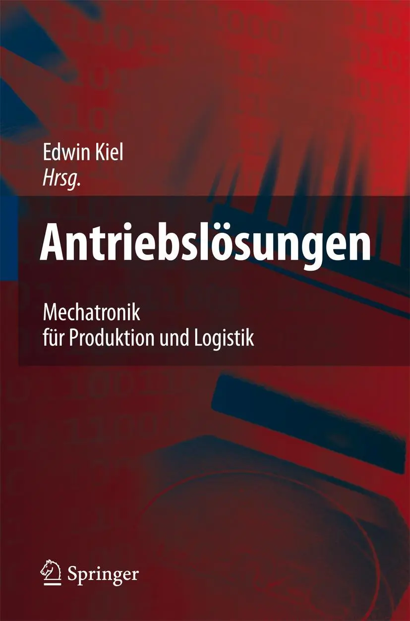 Cover: 9783540734253 | Antriebslösungen | Mechatronik für Produktion und Logistik | Kiel
