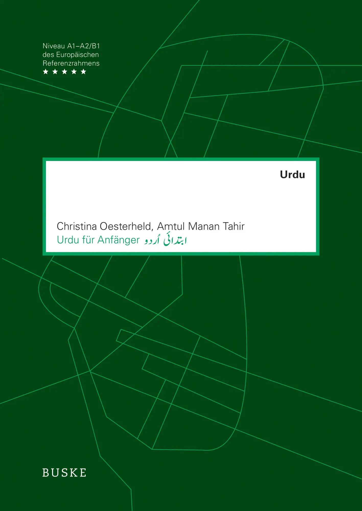 Cover: 9783967694253 | Urdu für Anfänger | Christina Oesterheld (u. a.) | Taschenbuch | 2024 Cover: 9783967694253 | Urdu für Anfänger | Christina Oesterheld (u. a.) | Taschenbuch | 2024