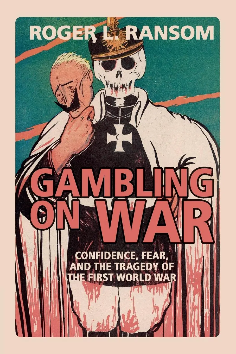 Cover: 9781108454353 | Gambling on War | Roger L. Ransom | Taschenbuch | Englisch | 2019