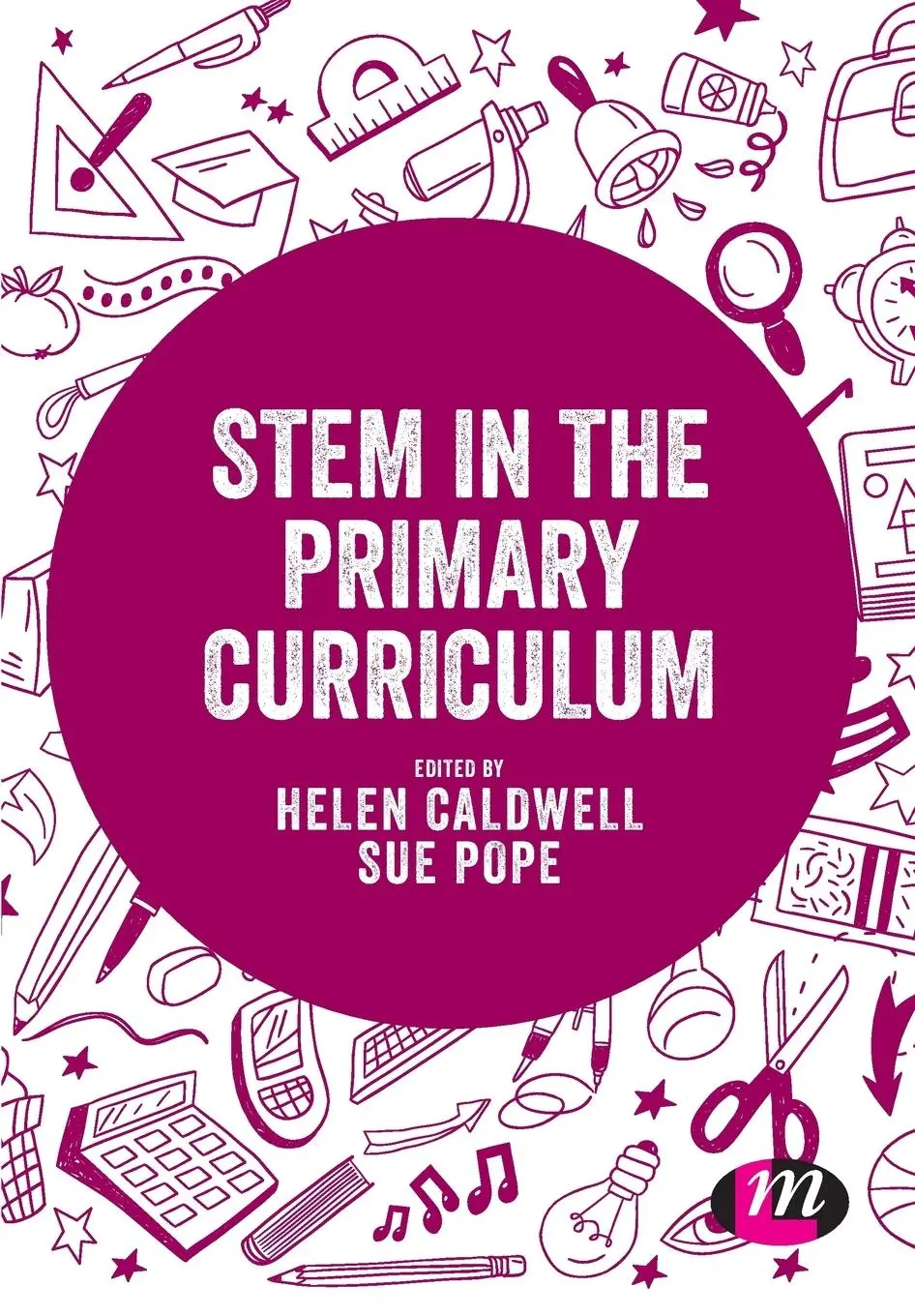 Cover: 9781526474353 | STEM in the Primary Curriculum | Helen Caldwell (u. a.) | Taschenbuch