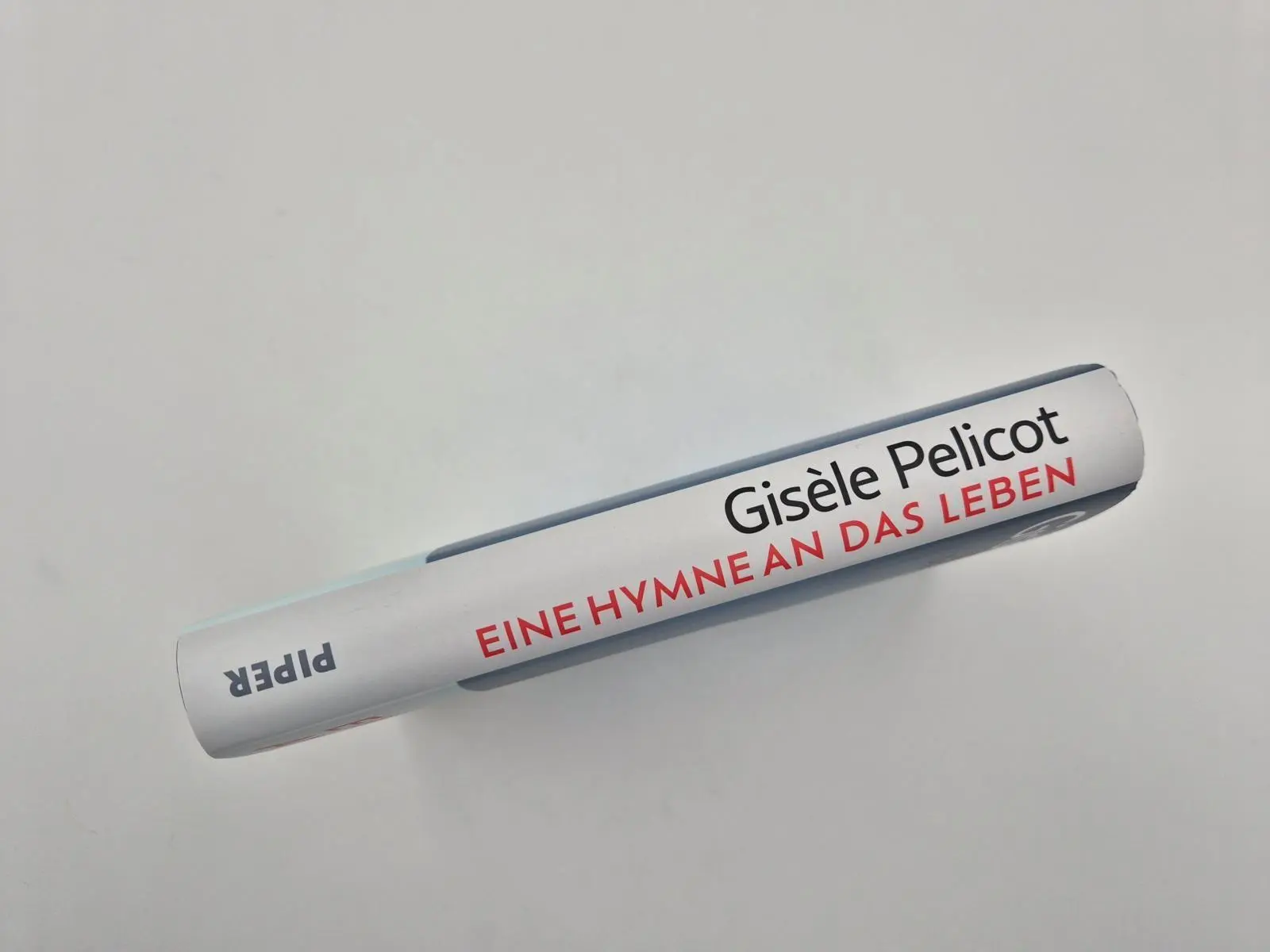 Bild: 9783492074353 | Eine Hymne an das Leben | Gisèle Pelicot | Buch | 256 S. | Deutsch