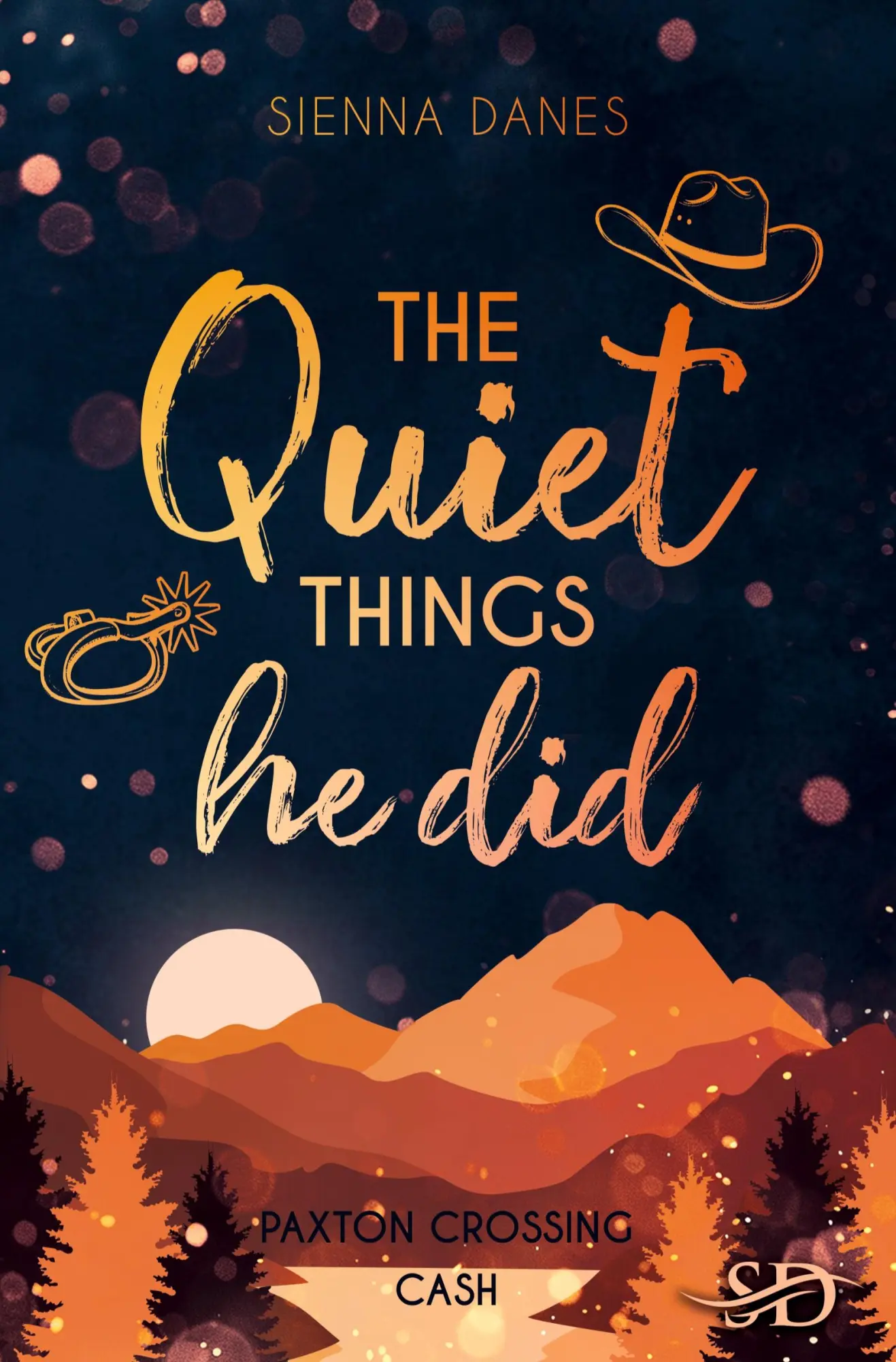 Cover: 9783695644353 | The Quiet Things he did | Paxton Crossing - Cash | Sienna Danes | Buch