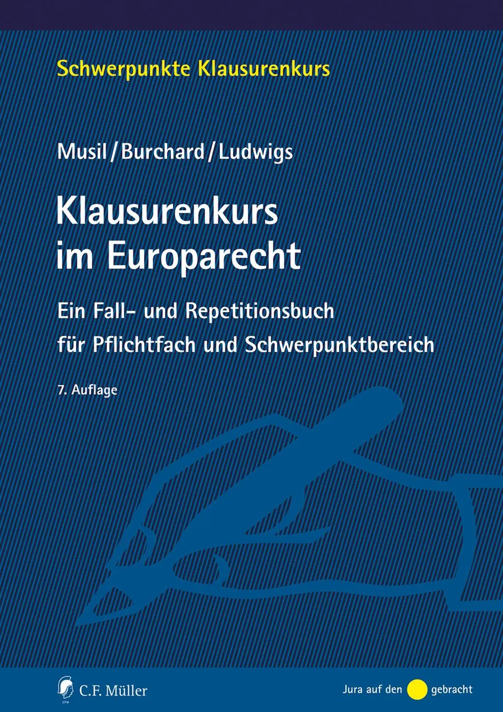 Cover: 9783811464353 | Klausurenkurs im Europarecht | Andreas Musil (u. a.) | Taschenbuch