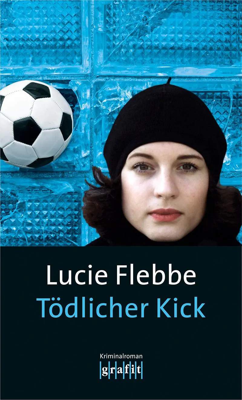 Cover: 9783894254353 | Tödlicher Kick | Lucie Flebbe | Taschenbuch | 282 S. | Deutsch | 2014