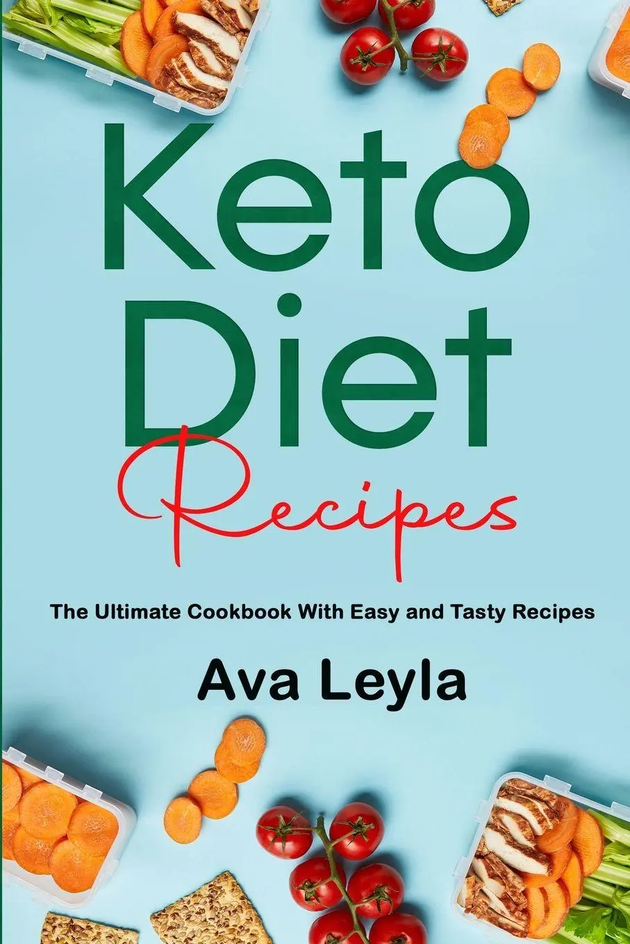 Cover: 9781803354453 | Keto Diet Recipes | The Ultimate Cookbook With Easy and Tasty Recipes