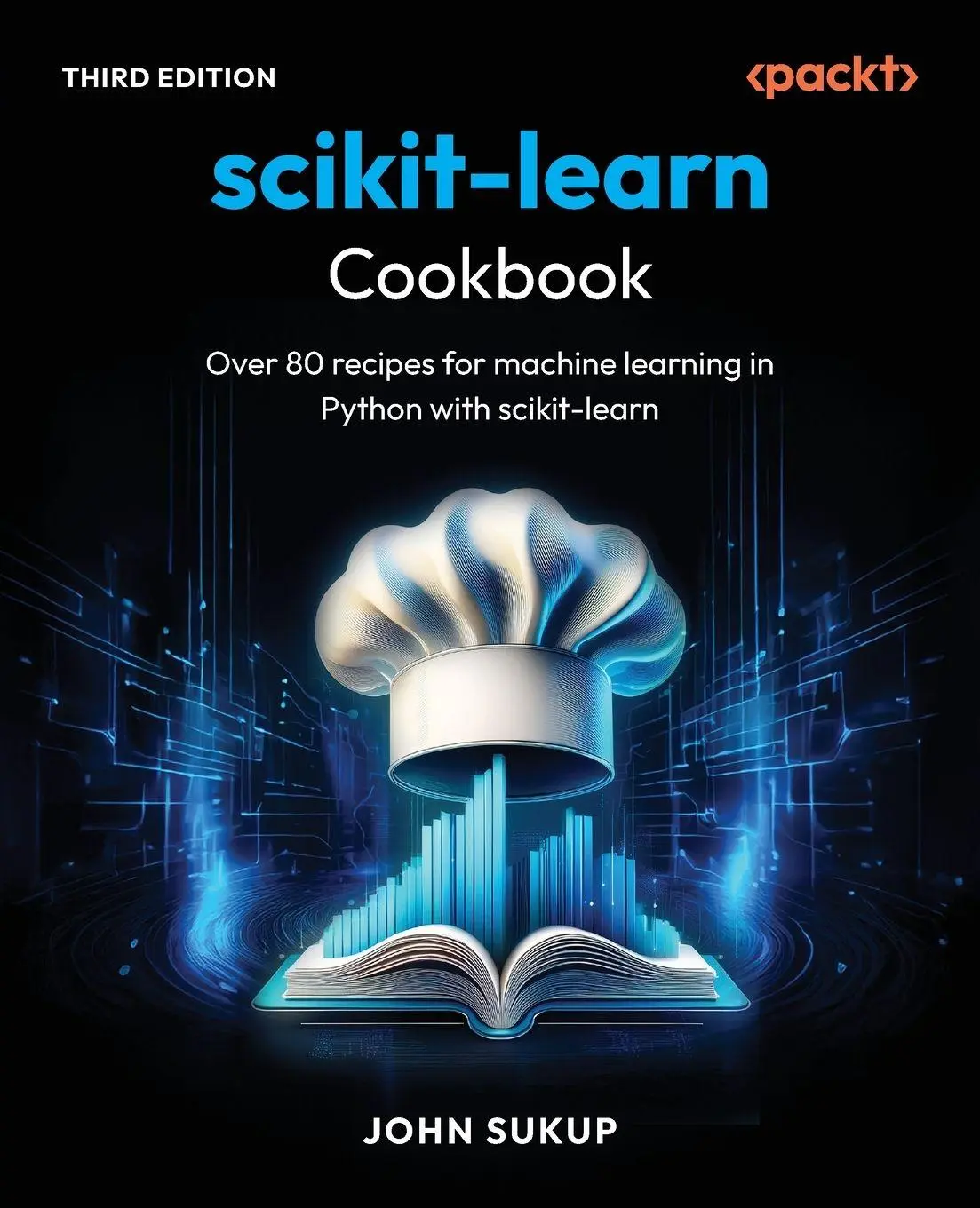 Cover: 9781836644453 | scikit-learn Cookbook - Third Edition | John Sukup | Taschenbuch