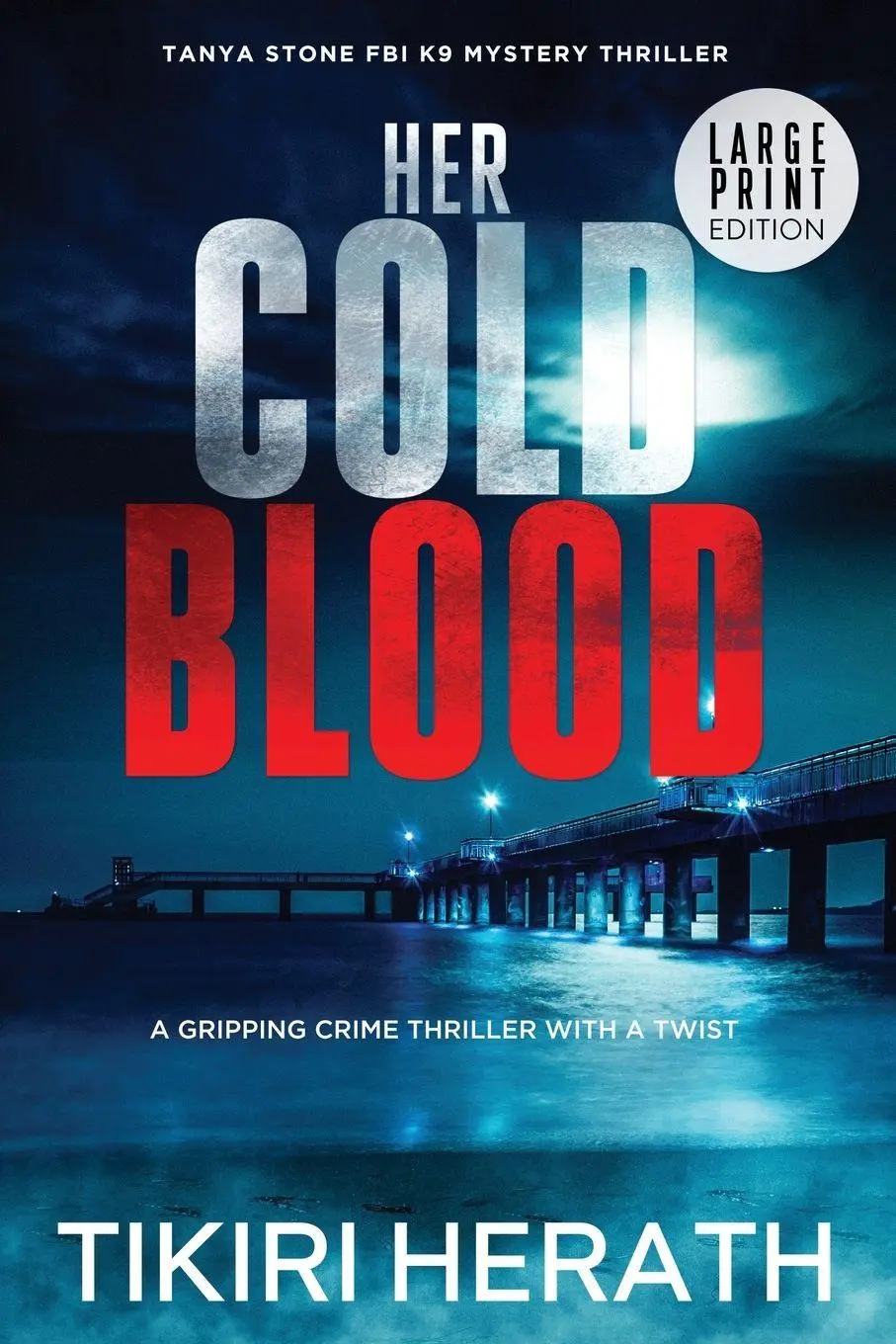 Cover: 9781990234453 | Her Cold Blood - LARGE PRINT EDITION | Tikiri Herath | Taschenbuch