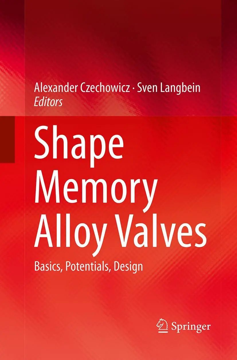 Cover: 9783319354453 | Shape Memory Alloy Valves | Basics, Potentials, Design | Taschenbuch