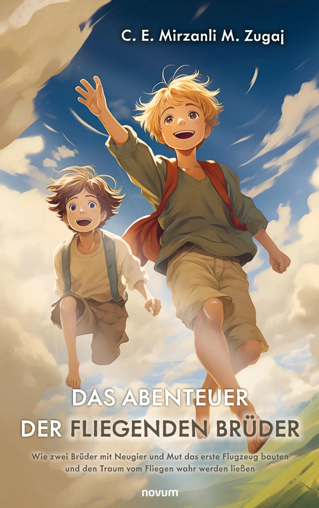Cover: 9783711604453 | Das Abenteuer der fliegenden Brüder | C. E. Mirzanli M. Zugaj | Buch