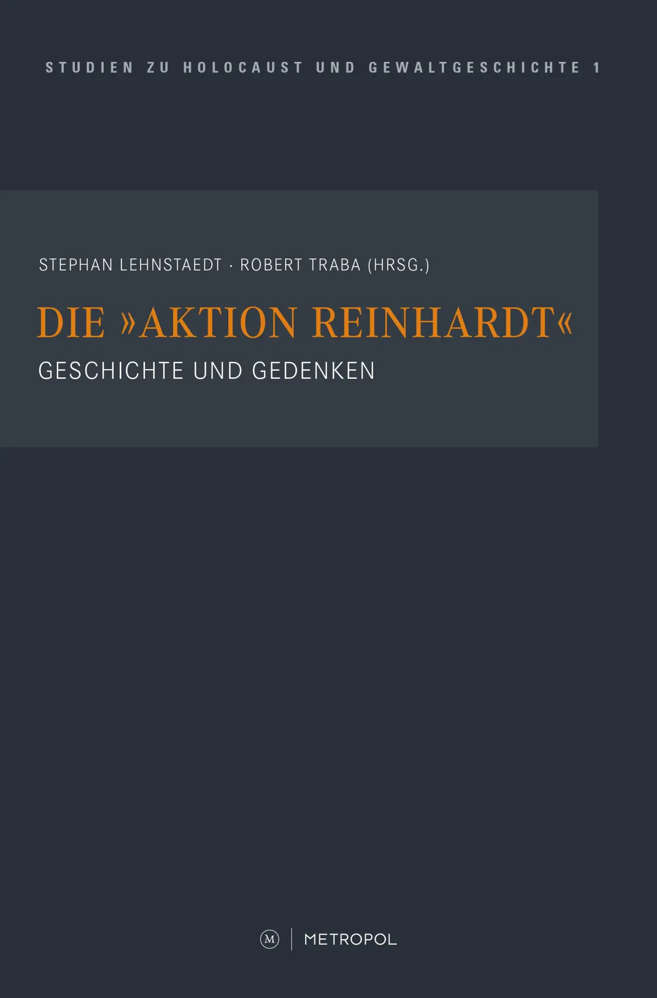 Cover: 9783863314453 | Die "Aktion Reinhardt" | Geschichte und Gedenken | Lehnstaedt (u. a.)