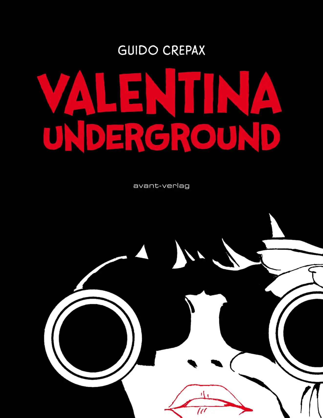 Cover: 9783945034453 | Valentina Underground | Guido Crepax | Buch | 224 S. | Deutsch | 2016