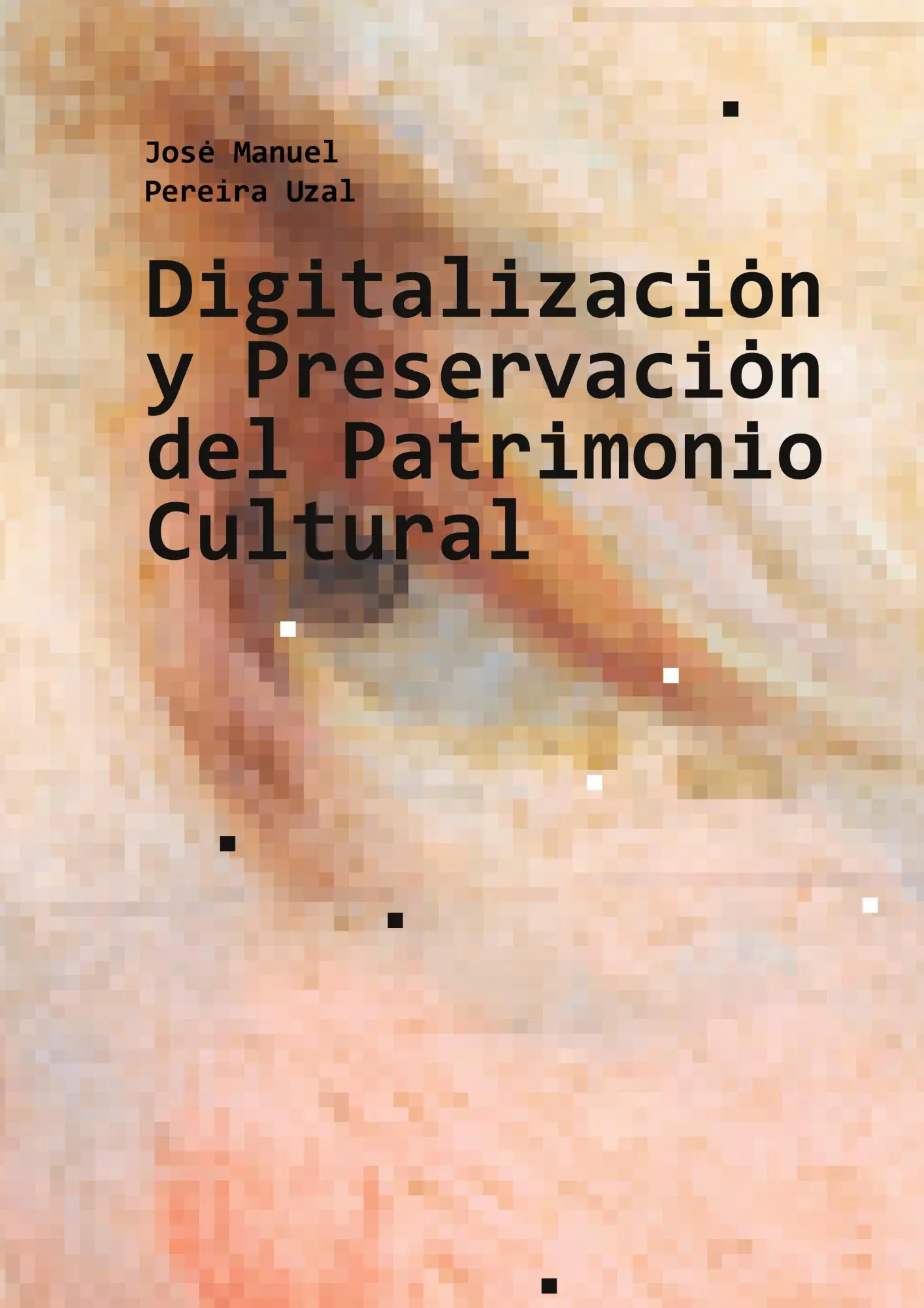Cover: 9788413734453 | Digitalización y Preservación del Patrimonio Cultural | Uzal | Buch