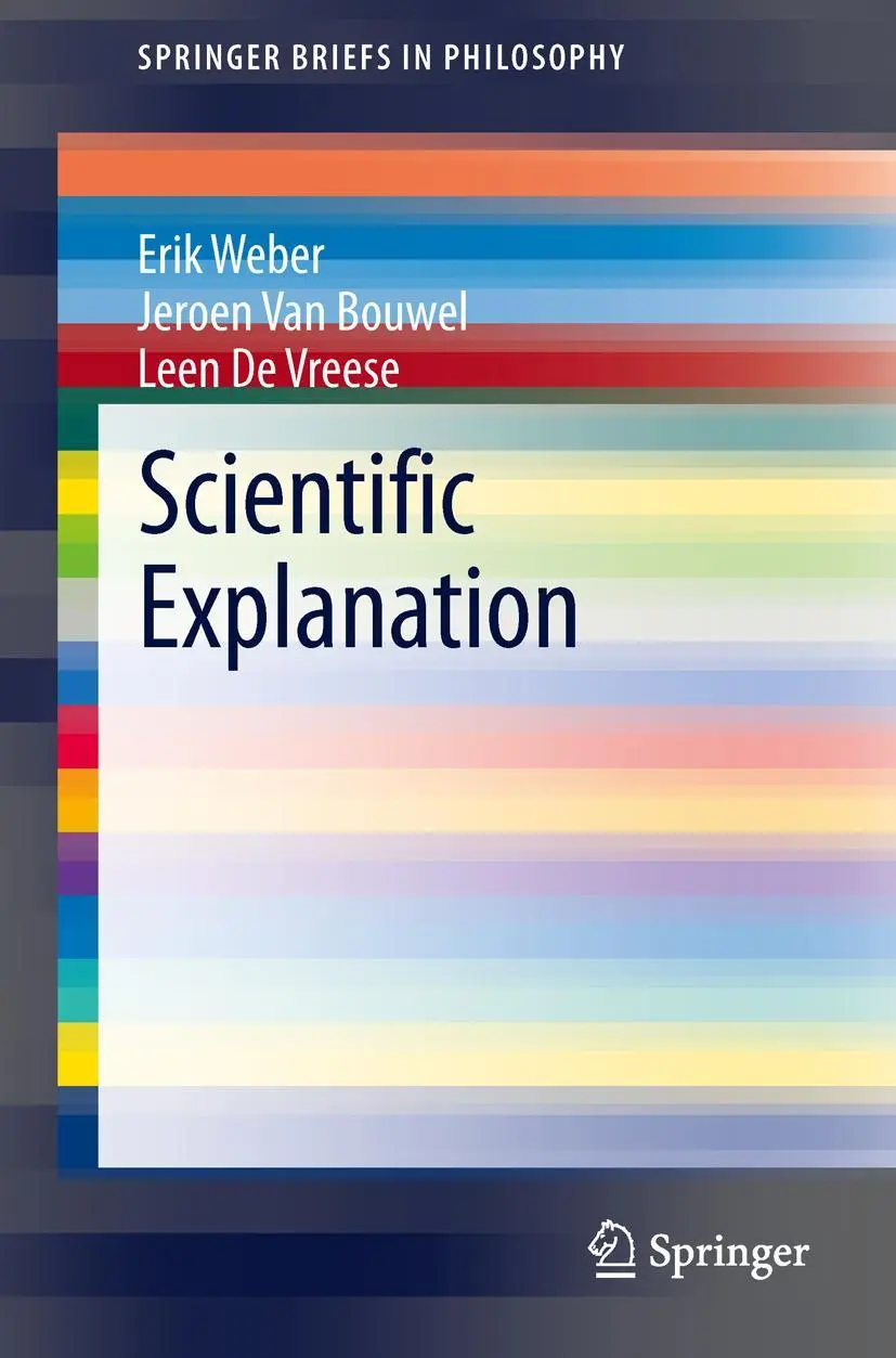 Cover: 9789400764453 | Scientific Explanation | Erik Weber (u. a.) | Taschenbuch | x | 2013
