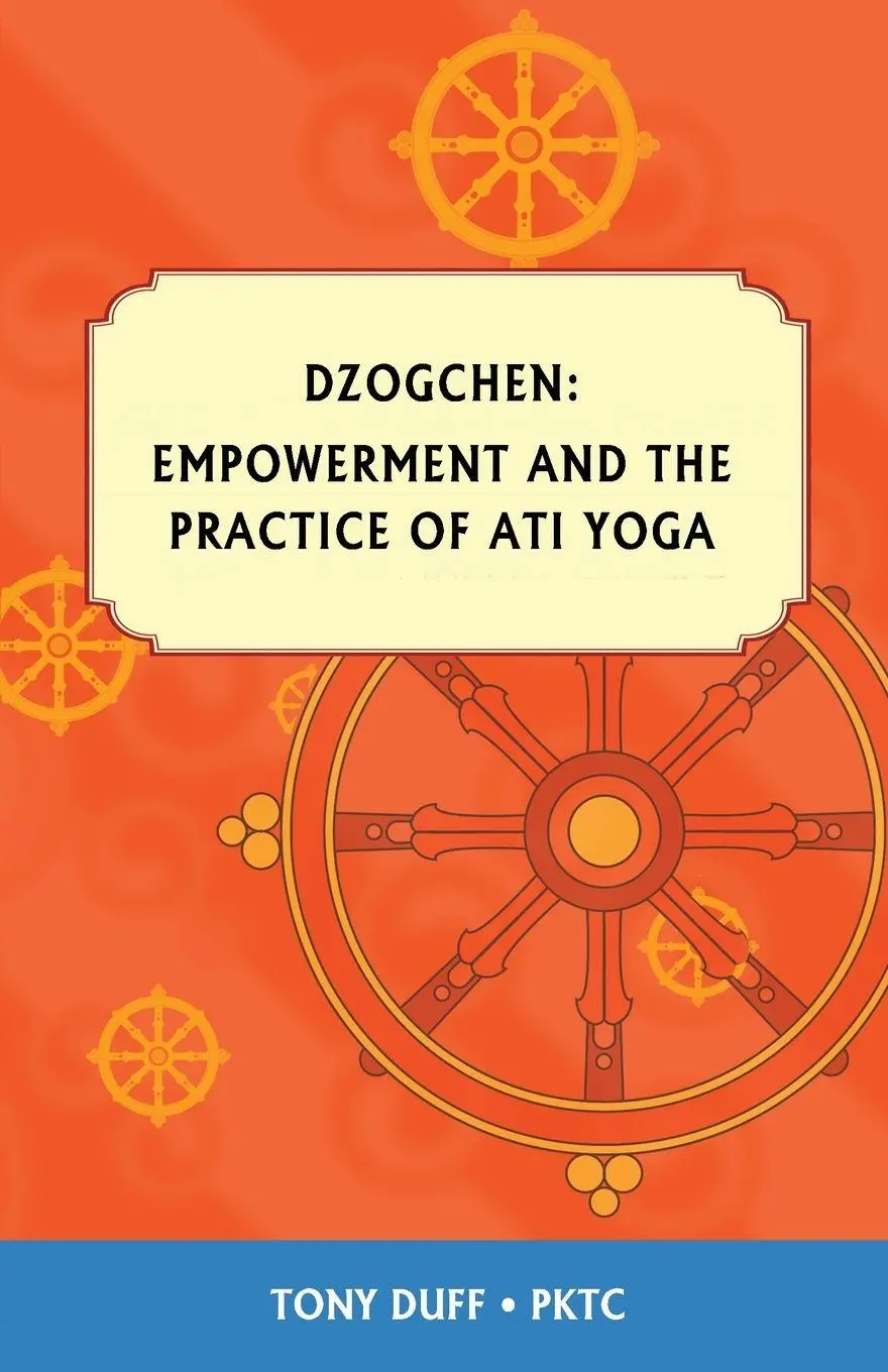 Cover: 9789937824453 | Dzogchen, Empowerment and the Practice of Ati Yoga | Tony Duff | Buch