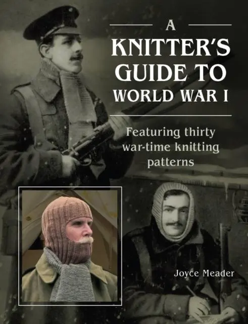 Cover: 9780719844553 | A Knitter's Guide to World War 1 | Joyce Meader | Taschenbuch | 2025