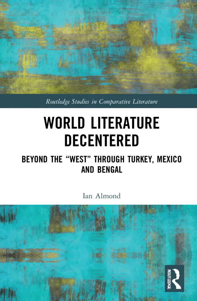 Cover: 9781032034553 | World Literature Decentered | Ian Almond | Taschenbuch | Englisch