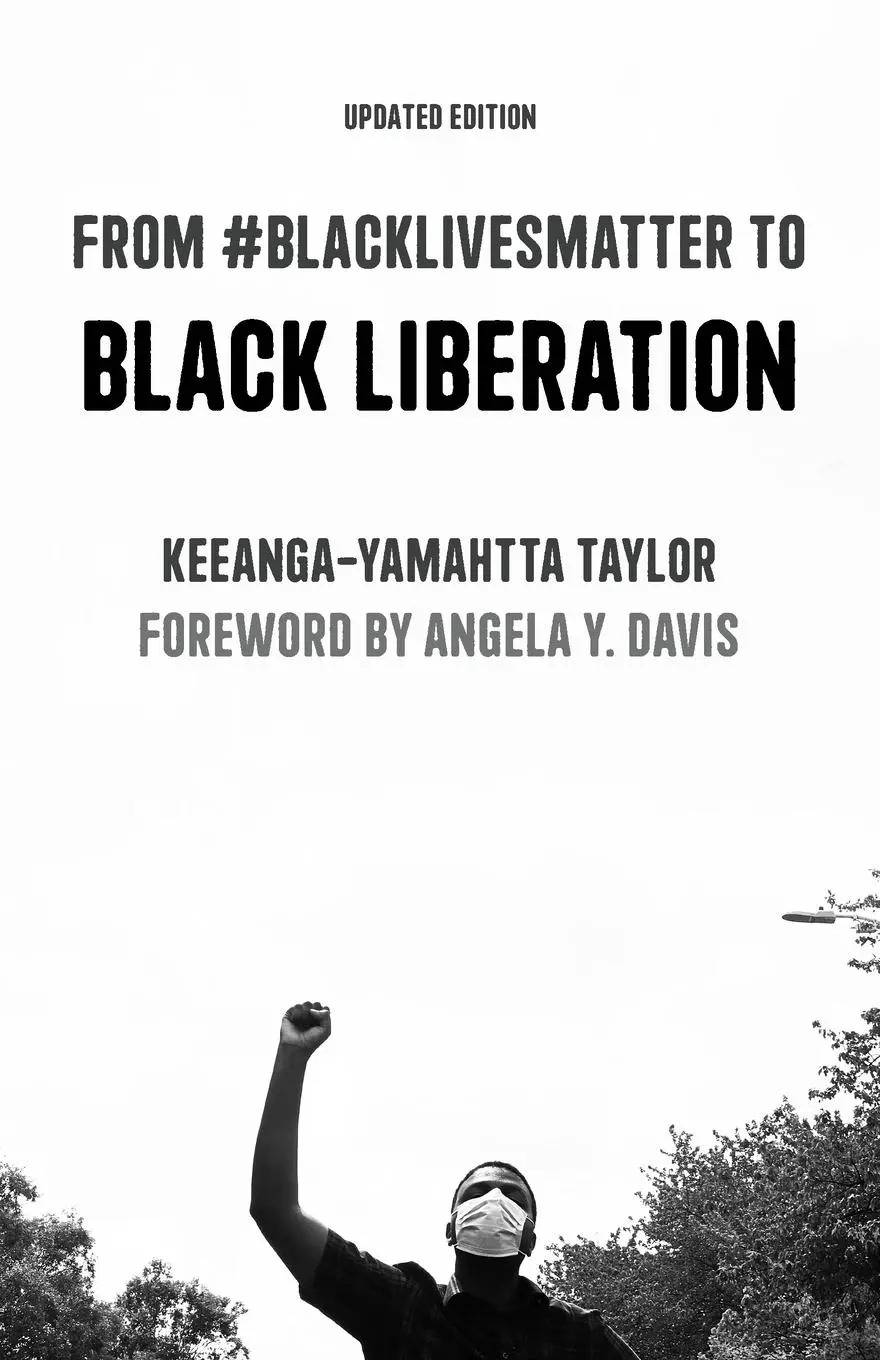 Cover: 9781642594553 | From #BlackLivesMatter to Black Liberation (Expanded Second Edition)