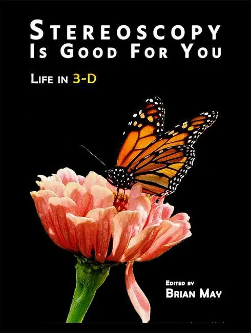 Cover: 9781838164553 | Stereoscopy Is Good for You | Life in 3-D | Brian May | Buch | 2022