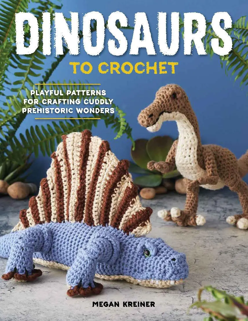 Cover: 9781950934553 | Dinosaurs to Crochet | Megan Kreiner | Taschenbuch | Englisch | 2021
