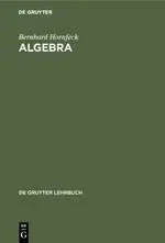 Cover: 9783110044553 | Algebra | Bernhard Hornfeck | Buch | Deutsch | De Gruyter