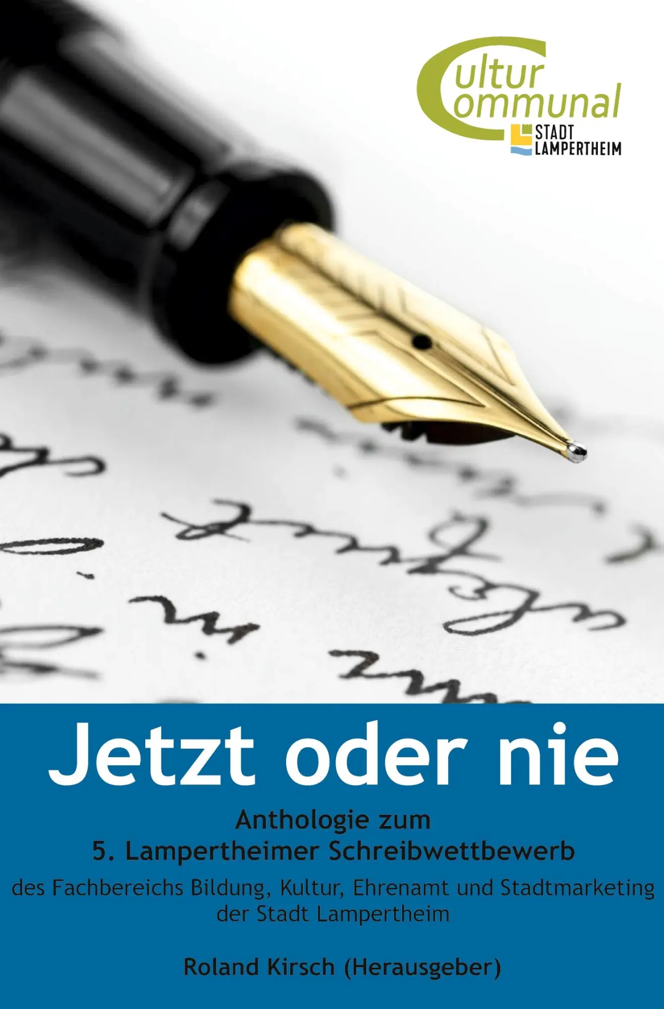 Cover: 9783759214553 | Jetzt oder nie | Anthologie zum 5. Lampertheimer Schreibwettbewerb