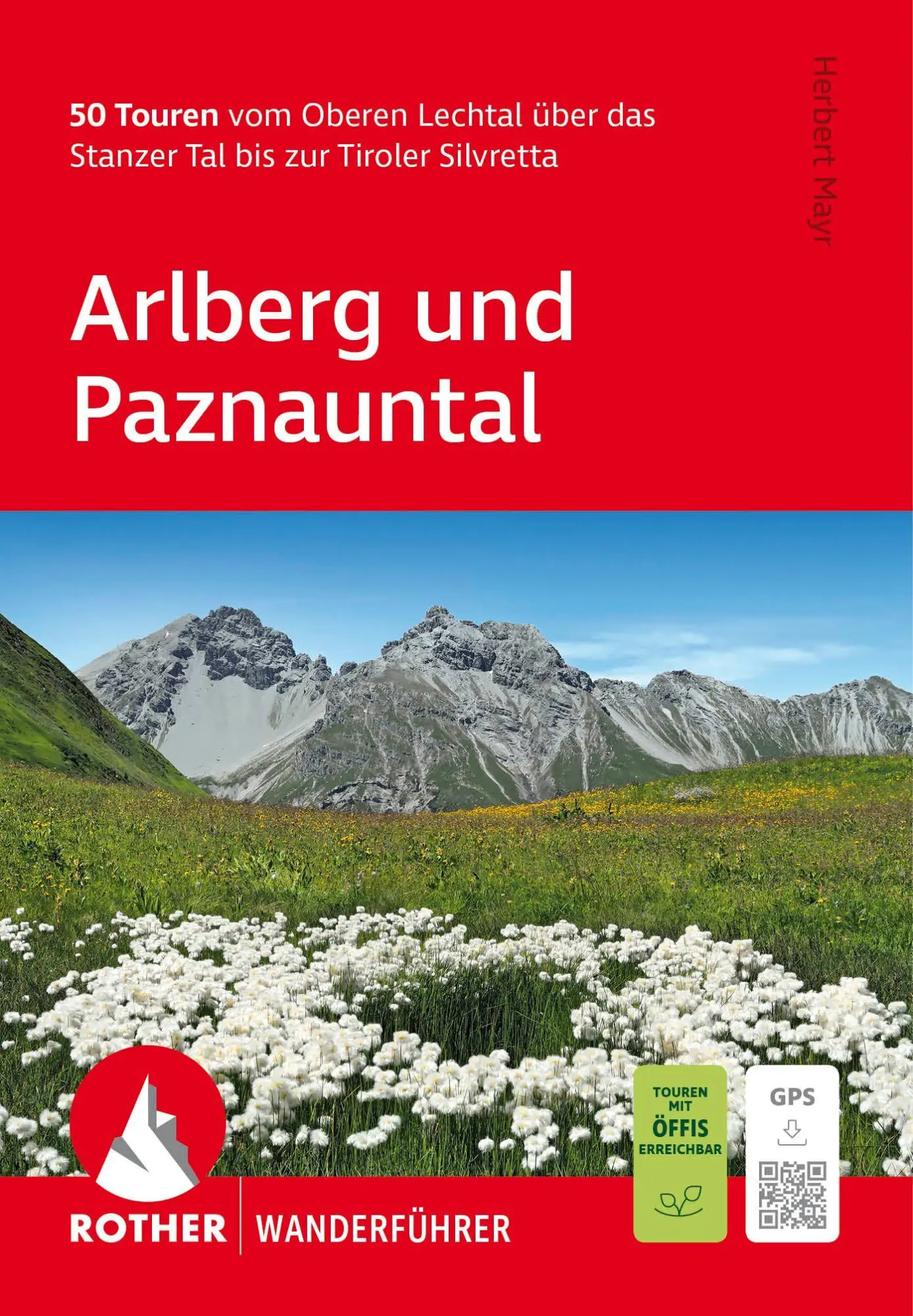 Cover: 9783763314553 | ROTHER Wanderführer Arlberg und Paznauntal. 50 Touren vom Oberen...