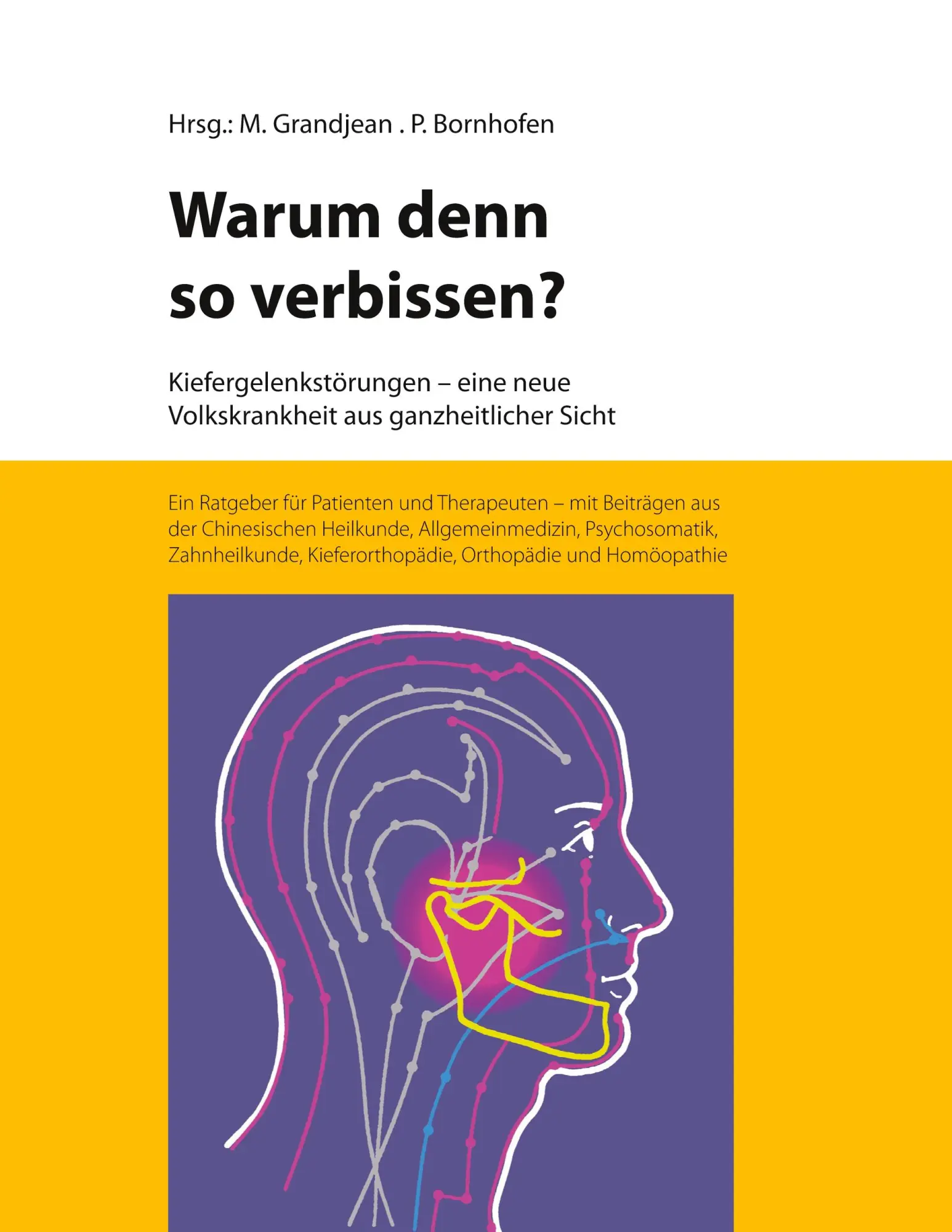 Cover: 9783981974553 | Warum denn so verbissen | Michael Grandjean (u. a.) | Taschenbuch