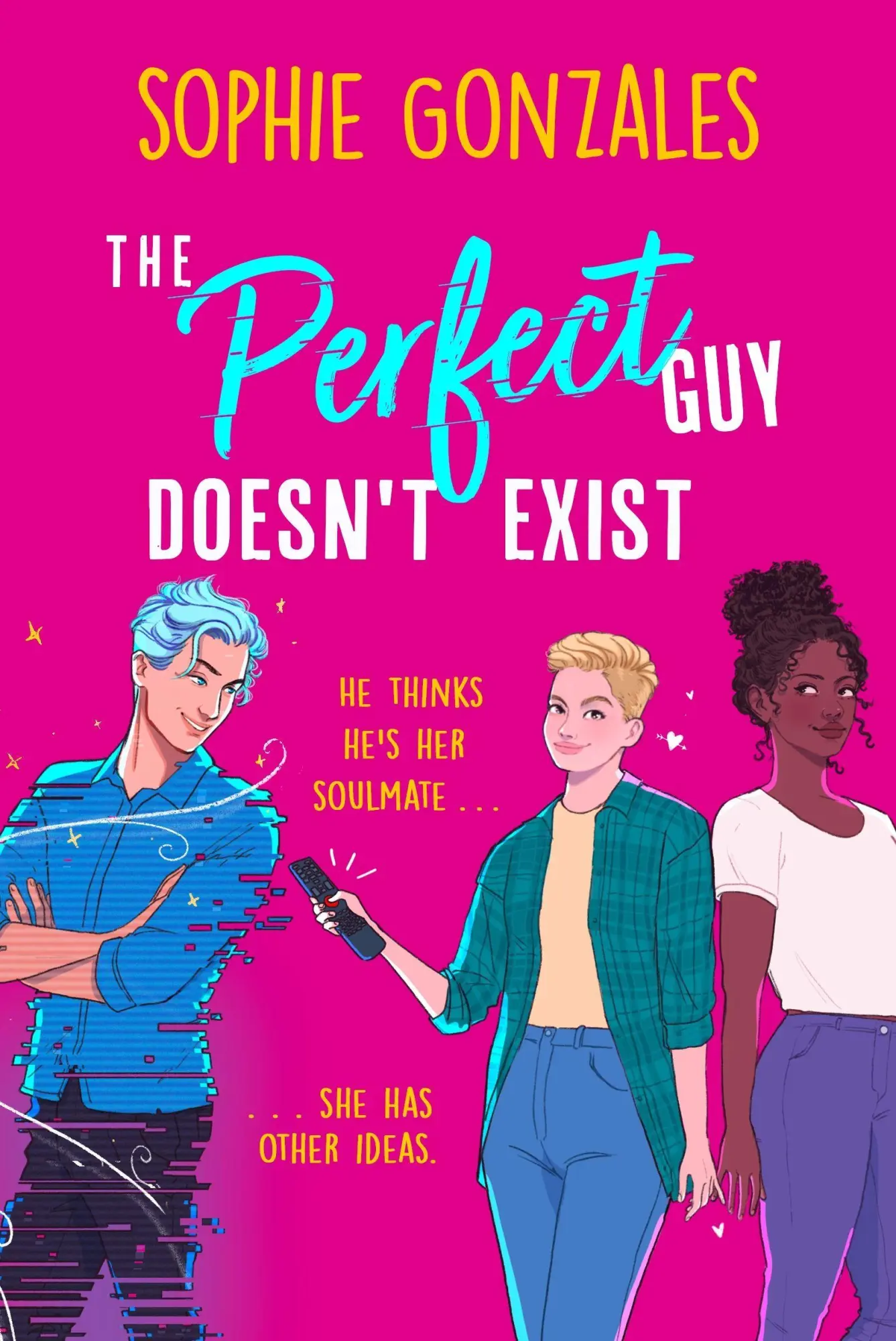 Cover: 9781444964653 | The Perfect Guy Doesn't Exist | Sophie Gonzales | Taschenbuch | 304 S.