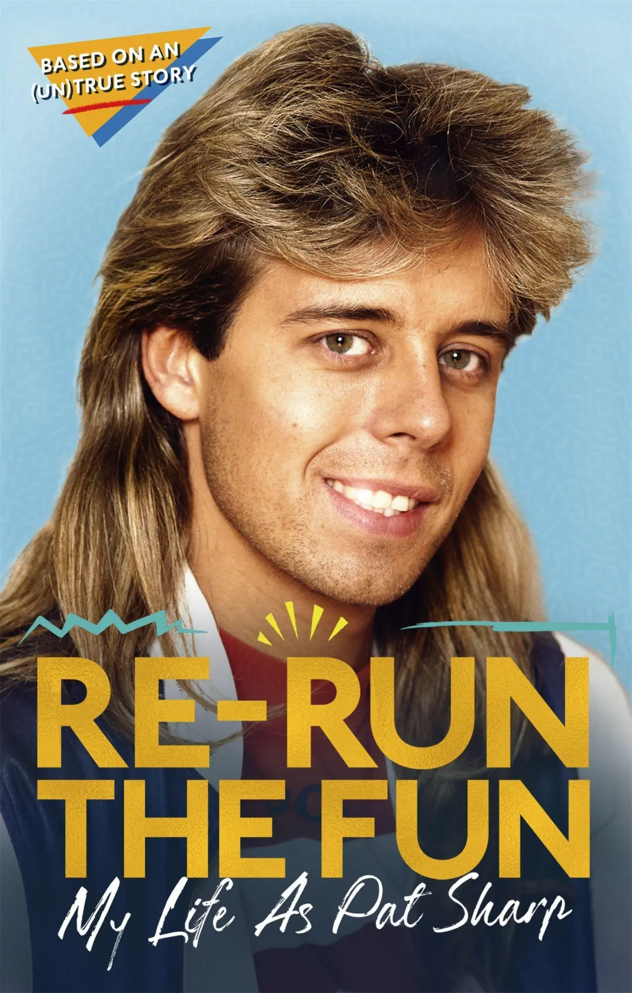 Cover: 9781472134653 | Re-run the Fun | My Life as Pat Sharp | Darren Richman (u. a.) | Buch